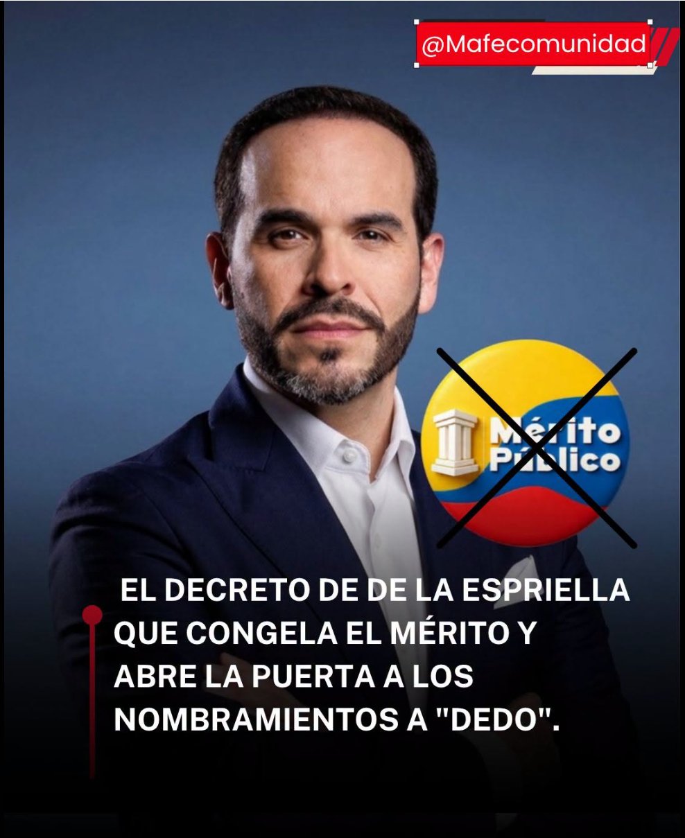 Tarjeta con el texto: El decreto de De la Espriella que congela el mérito y abre la puerta a los nombramientos a dedo, con un logo de Mérito Público tachado