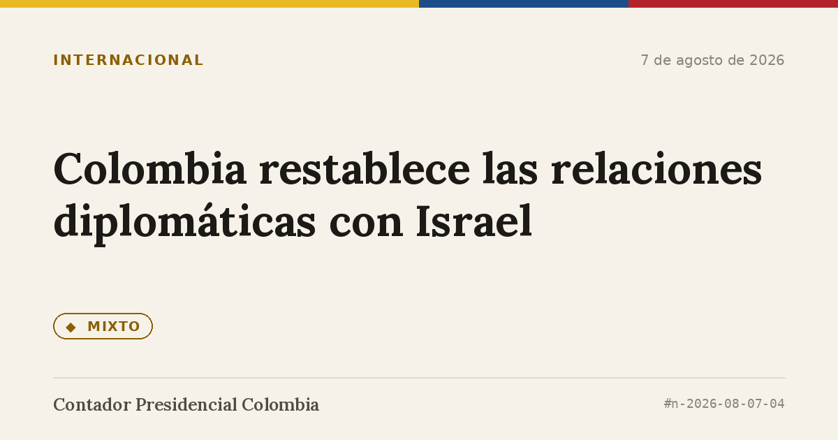 Colombia restablece las relaciones diplomáticas con Israel
