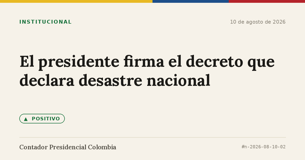 El presidente firma el decreto que declara desastre nacional