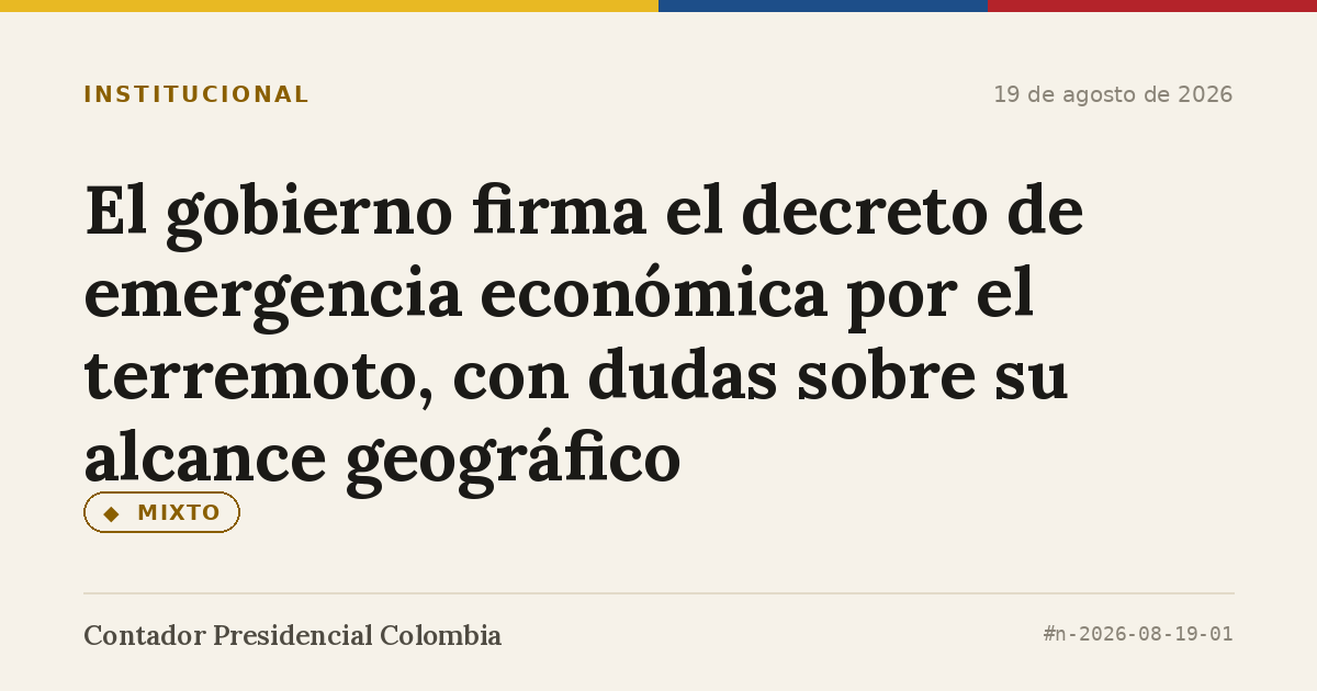El gobierno firma el decreto de emergencia económica por el terremoto, con dudas sobre su alcance geográfico