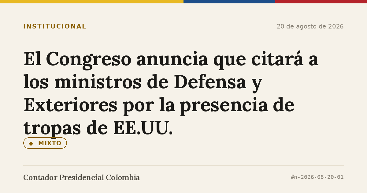 El Congreso anuncia que citará a los ministros de Defensa y Exteriores por la presencia de tropas de EE.UU.