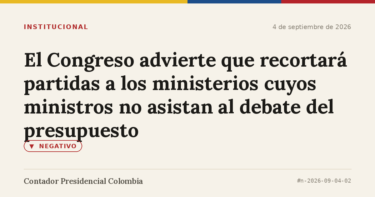 El Congreso advierte que recortará partidas a los ministerios cuyos ministros no asistan al debate del presupuesto