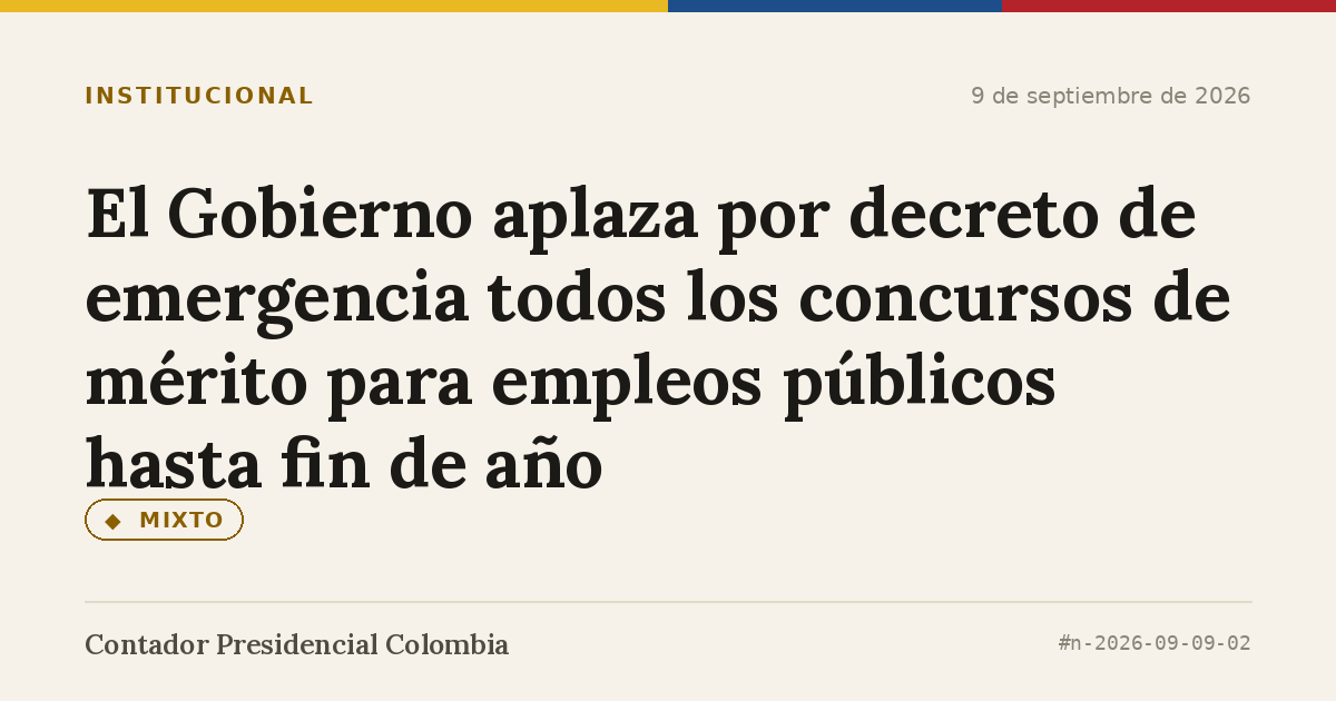 El Gobierno aplaza por decreto de emergencia todos los concursos de mérito para empleos públicos hasta fin de año
